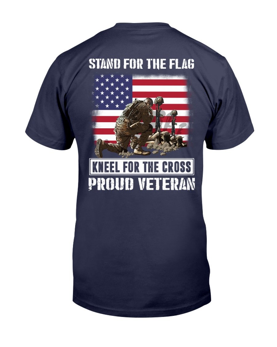 Stand For The Flag Kneel For The Cross Proud Veteran T-Shirt 1 