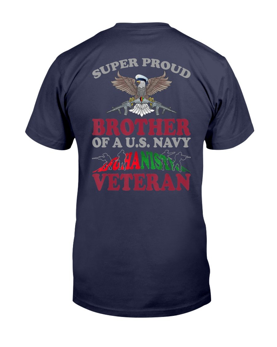 Super Proud Brother Of Us Navy Afghanistan Veteran T-Shirt 1 