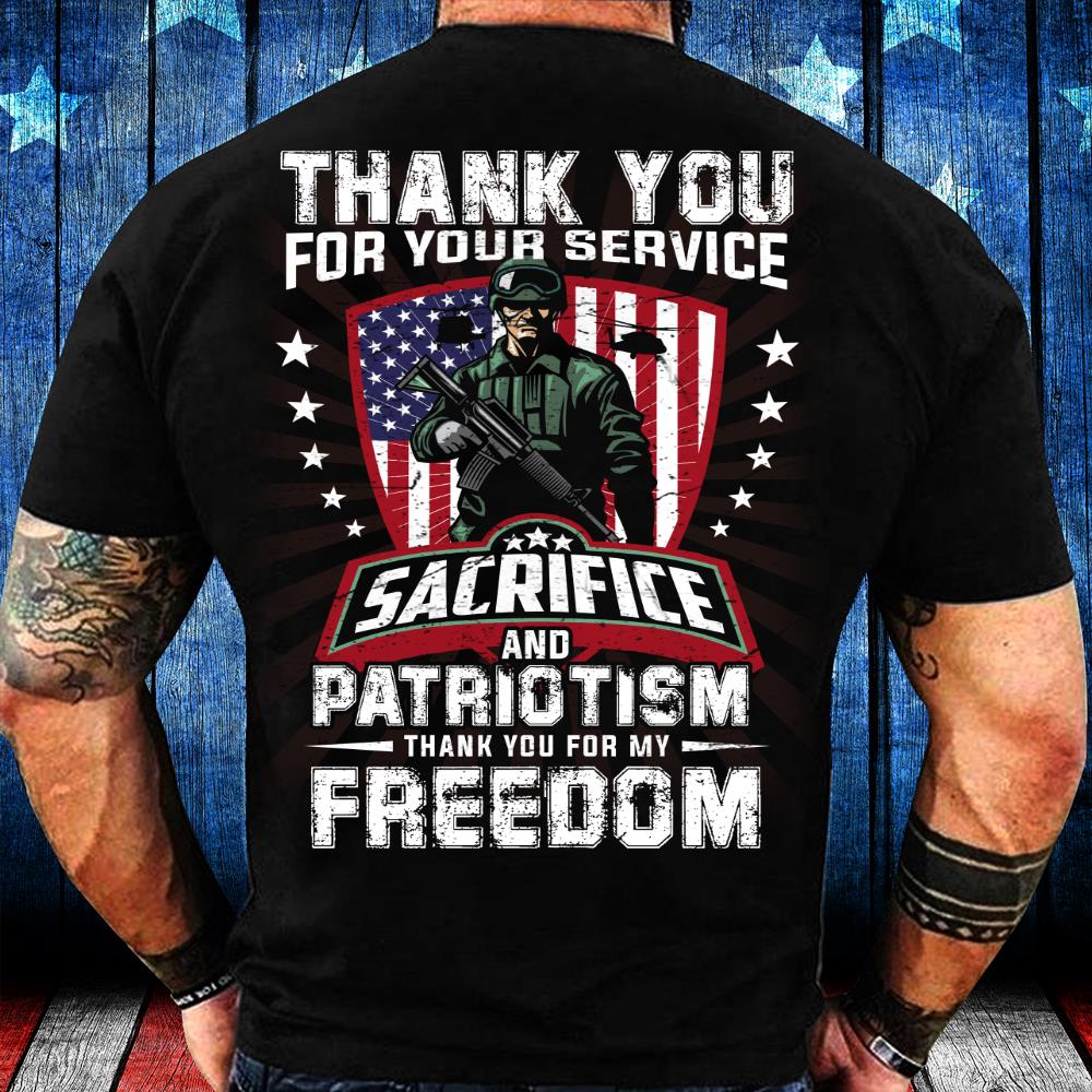 Thank You For Your Service Sacrifice And Patriotism T-Shirt