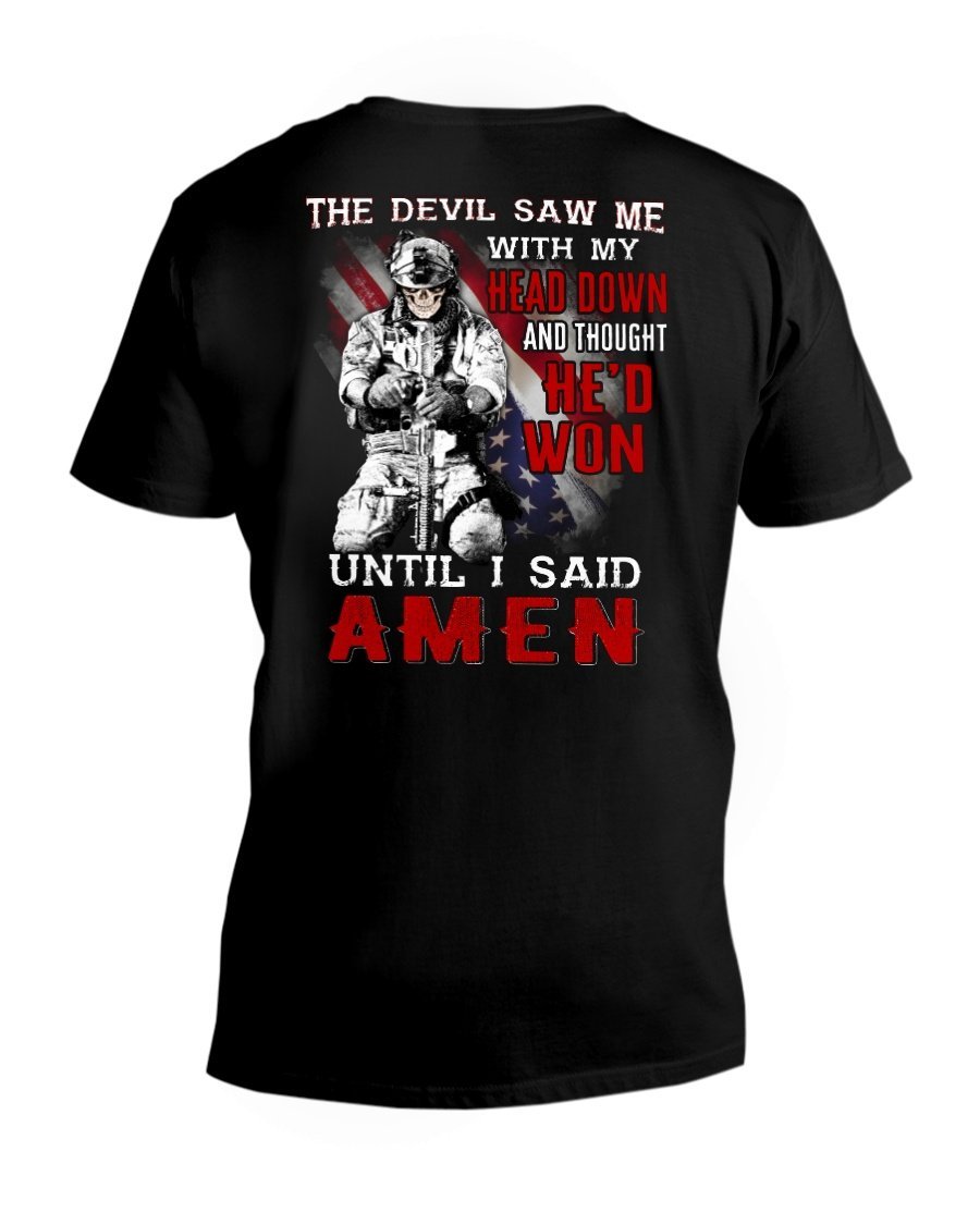 Veterans Shirt - The Devil Saw Me With Head Down And Thought He'd Won Until I Said Amen HD V-Neck T-Shirt