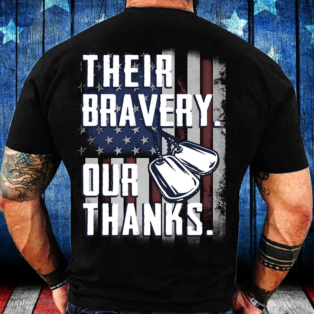 Their Bravery Our Thanks T-Shirt