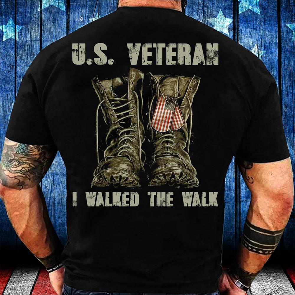Veterans Shirt U.S. Veteran I Walked The Walk T-Shirt