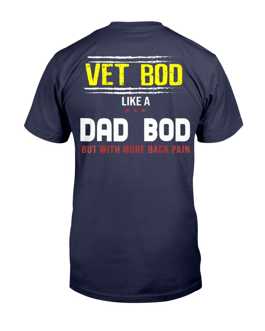 Veteran Vet Bod Like A Dad Bod But With More Back Pain T-Shirt 1 