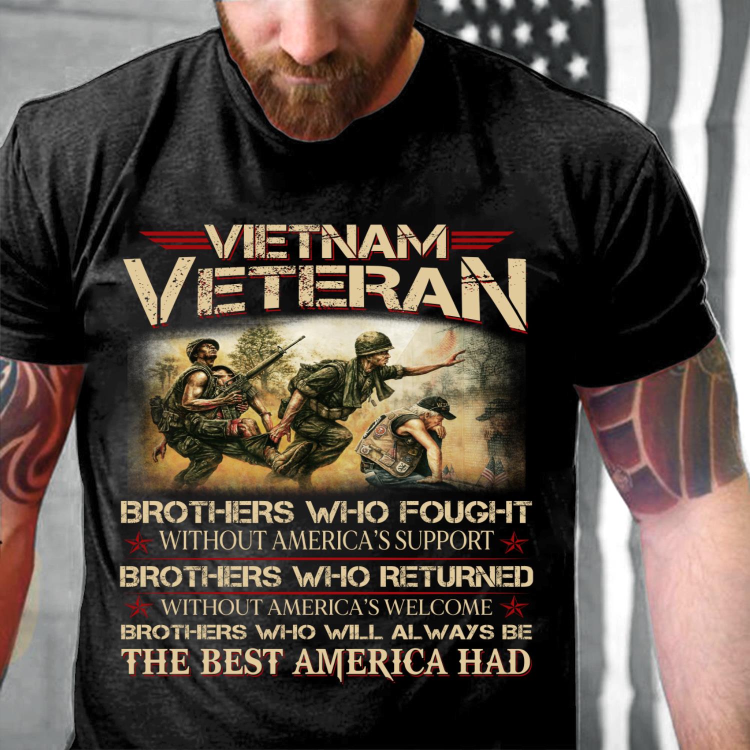 Vietnam Veteran Brothers Who Fought Without America's Support T-Shirt