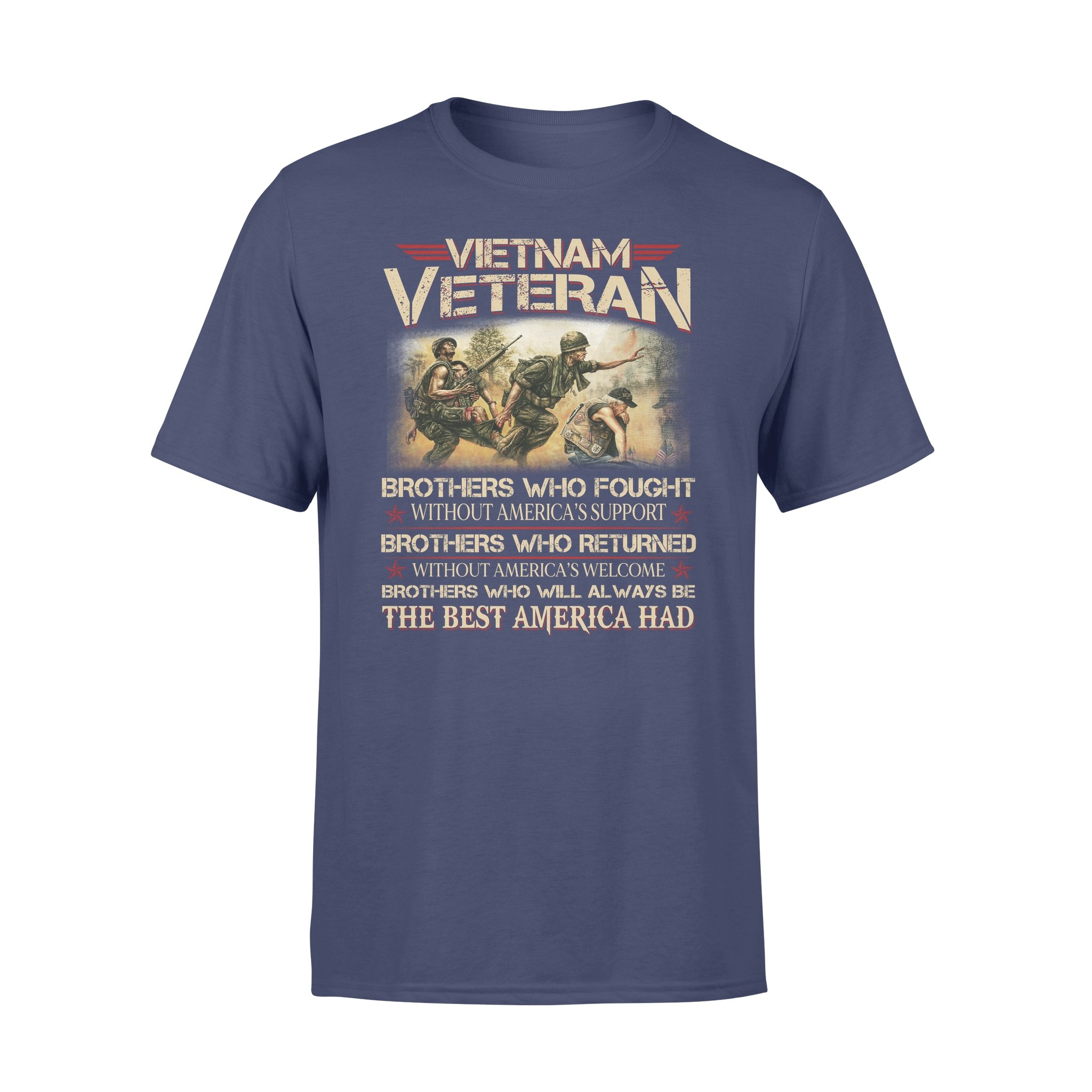 Vietnam Veteran Brothers Who Fought Without Americas Support T-Shirt 1 