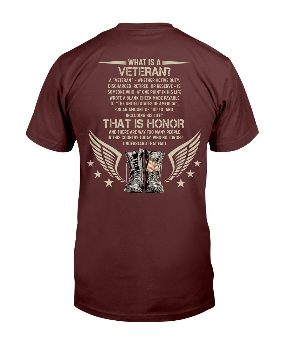 What Is A Veteran? That Is Honor And There Are Way Too Many People T-Shirt 1 