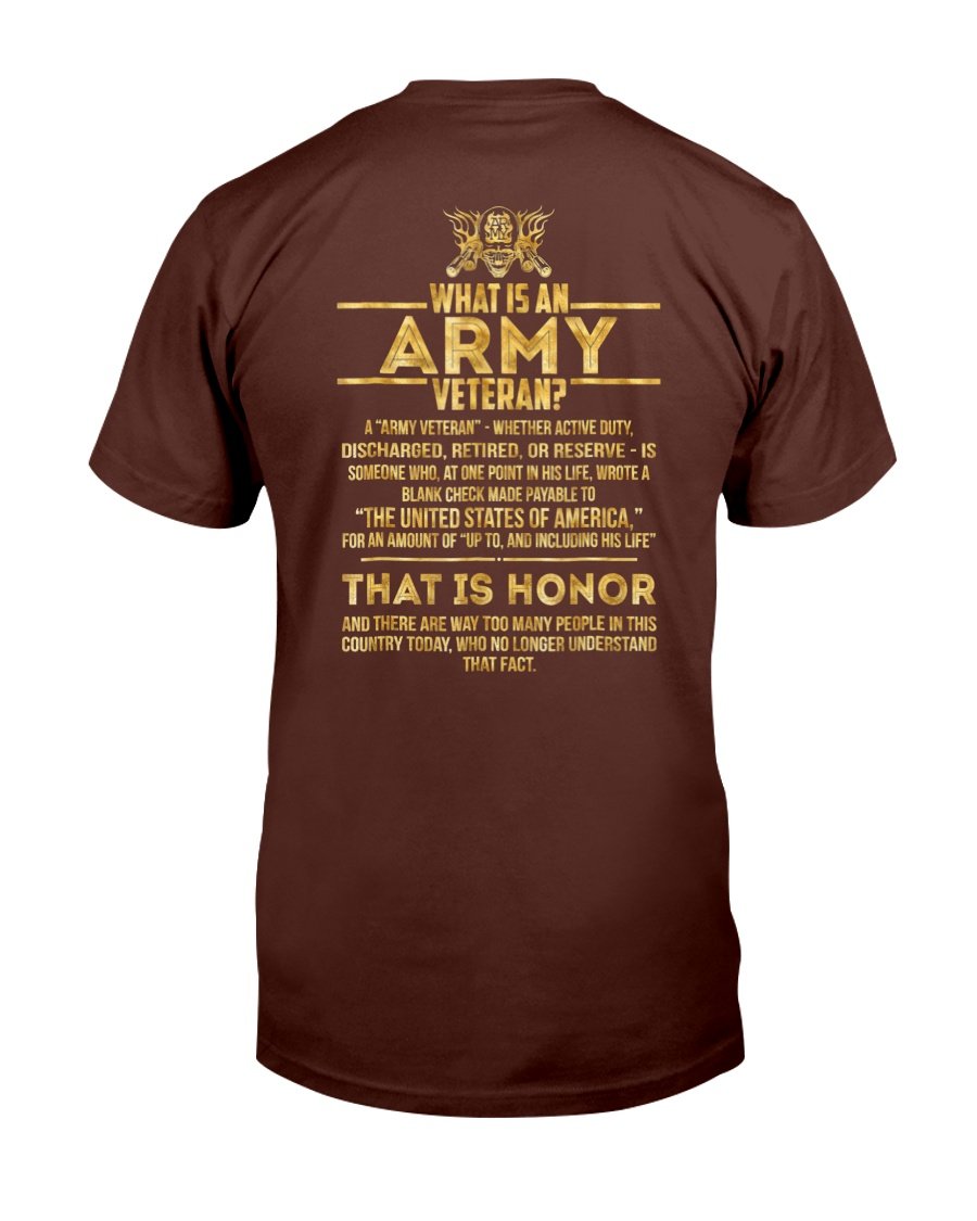 What Is An Army Veteran, Gift For Army Veteran T-Shirt 1 