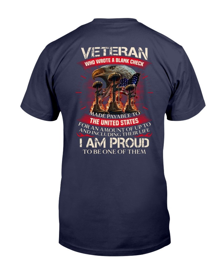 Veteran Who Wrote A Blank Check I Am Proud To Be One Of Them T-Shirt 1 