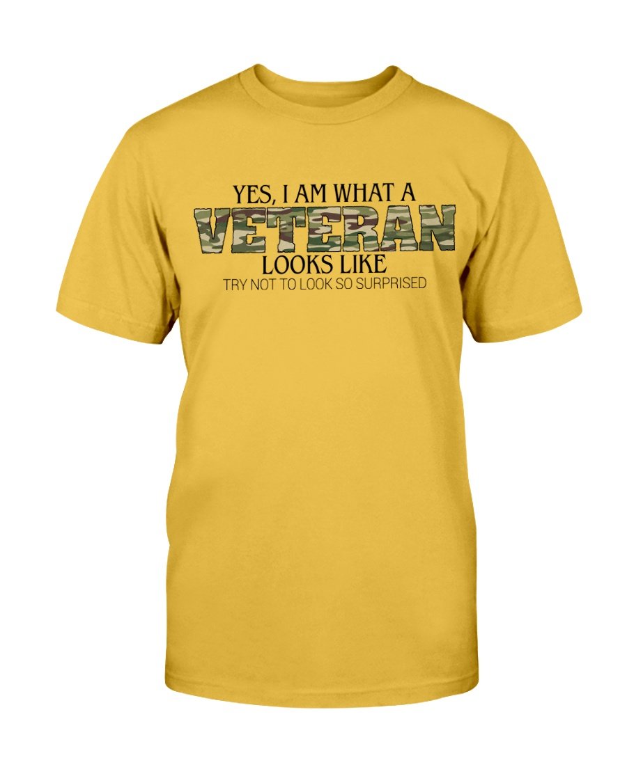 Yes, I Am What A Veteran T-Shirt 1 