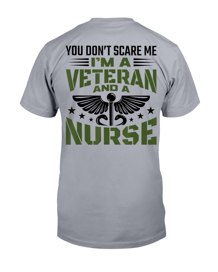 You Dont Scare Me Im A Veteran Nurse  T-Shirt 1 