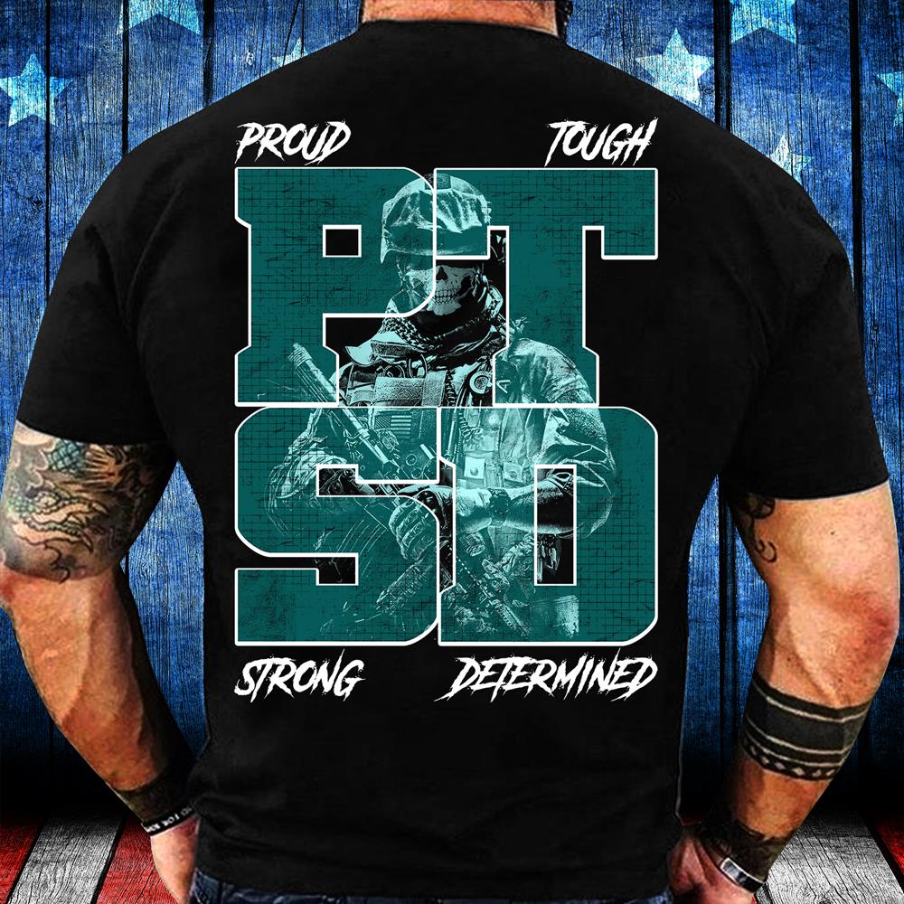 PTSD-Proud Tough Strong Determined T-Shirt