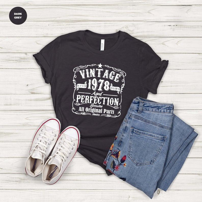Vintage 1978 Aged Perfection, 43rd Birthday Vintage Shirt, Gift For Her For Him Unisex T-Shirt KM0904