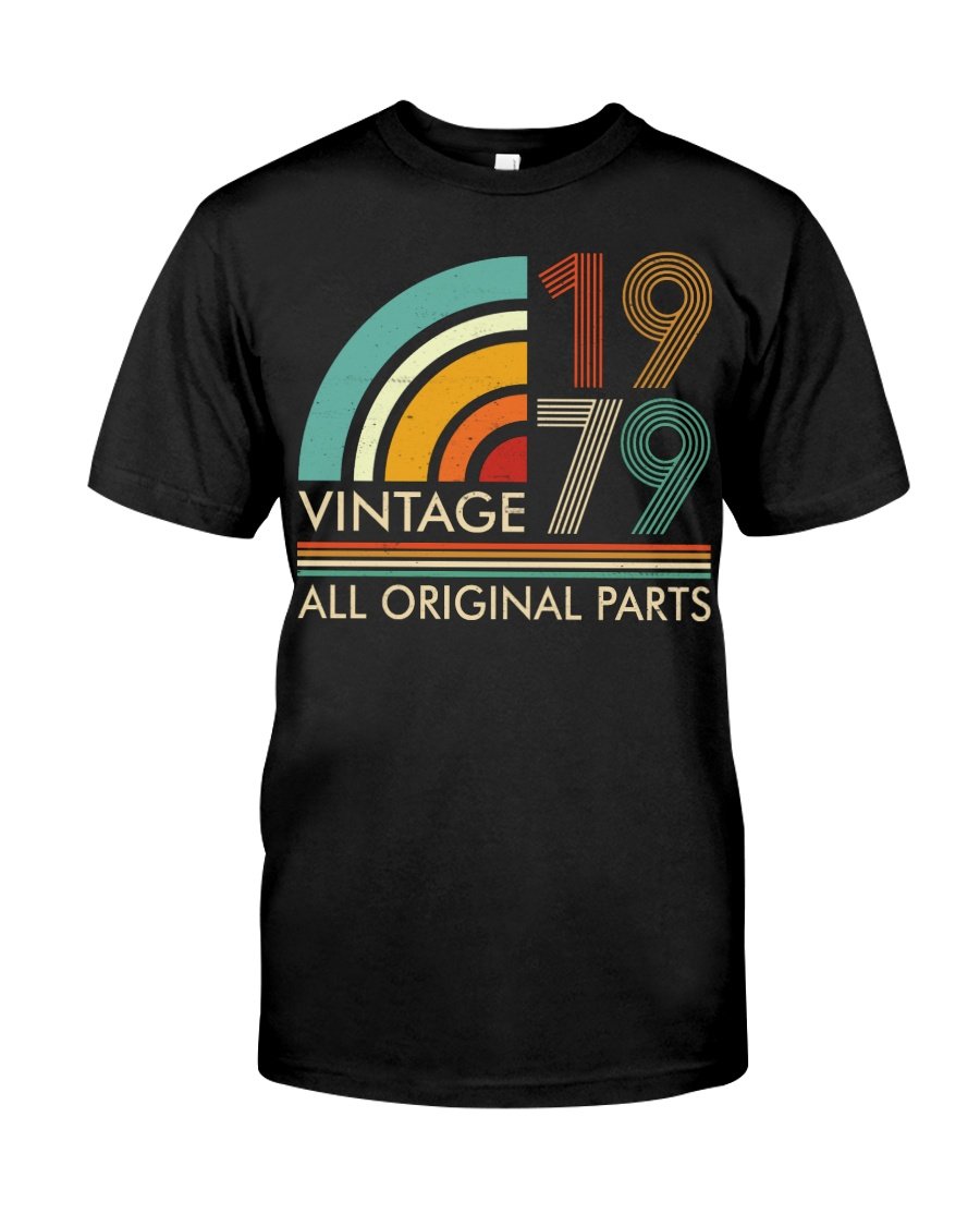 Vintage 1979, All Original Parts V3, Birthday Gifts Idea, Gift For Her For Him Unisex T-Shirt KM0704
