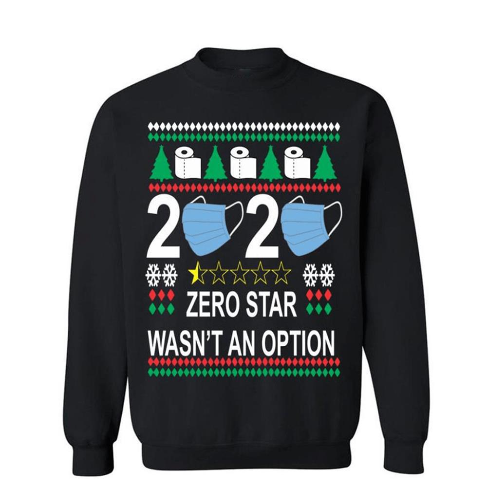 2020 Zero Star Wasn?t An Option Sweatshirts