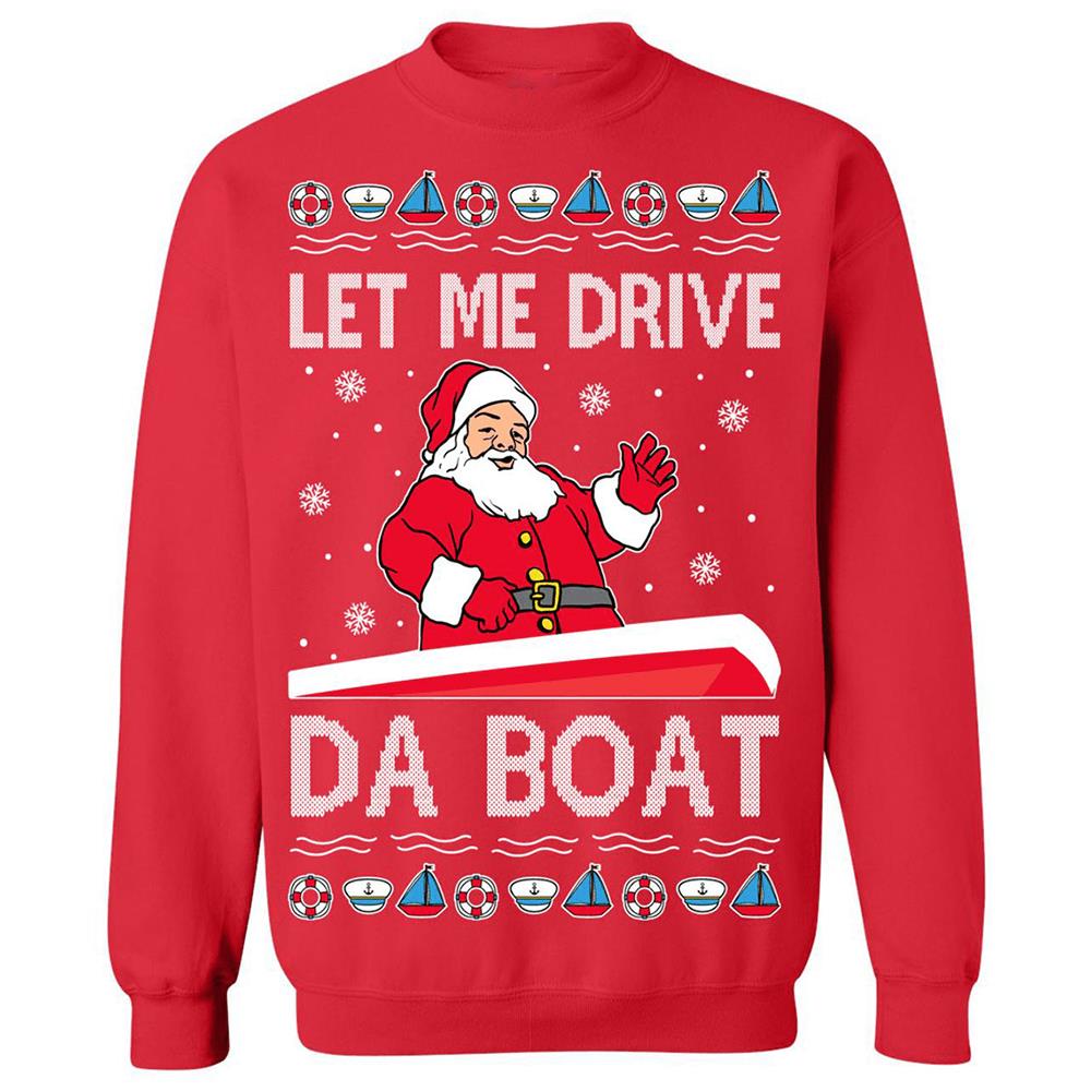Let Me Drive Da Boat Santa Christmas Sweater