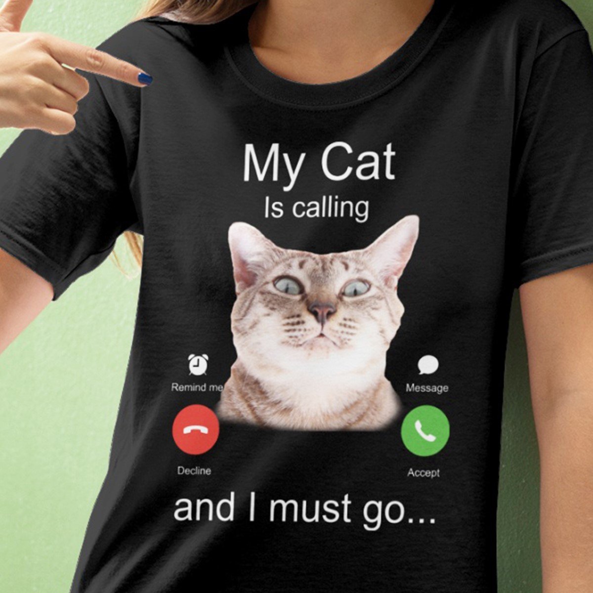 My cat is calling I must go funny shirt, cat gifts for cat lovers, cat lovers gifts, best gifts for cat lovers, presents for cat lovers, best gift for cat lovers, cat lovers gifts, cat shirt ? GST
