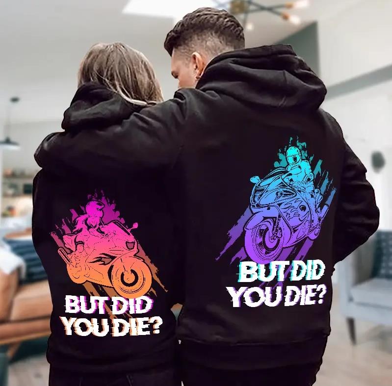 But Did You Die Hoodie Gifts For Matching Couples