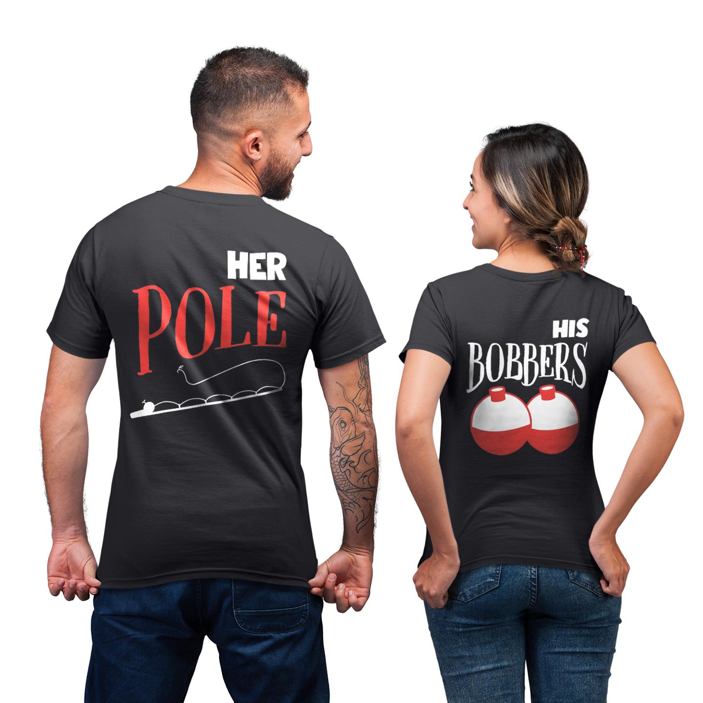 Funny Matching For Lover Couple His Boobers Her Pole Gift T- Shirt