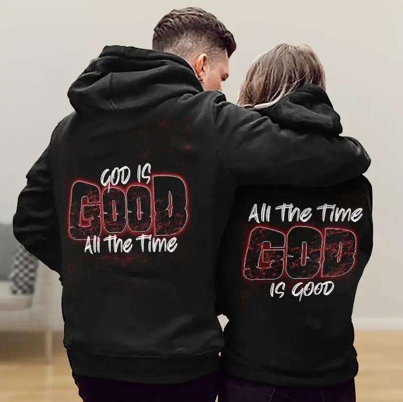 God Is Good All The Time & All The Time God Is Good Hoodie Gifts For Couple Lover Matching