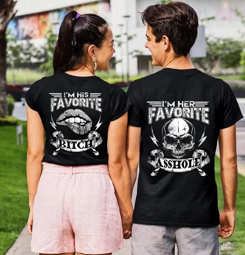 I Am Her Favorite Asshole/I Am His Favorite Bitch Skull&Lip  T-Shirt For Couple Lovers