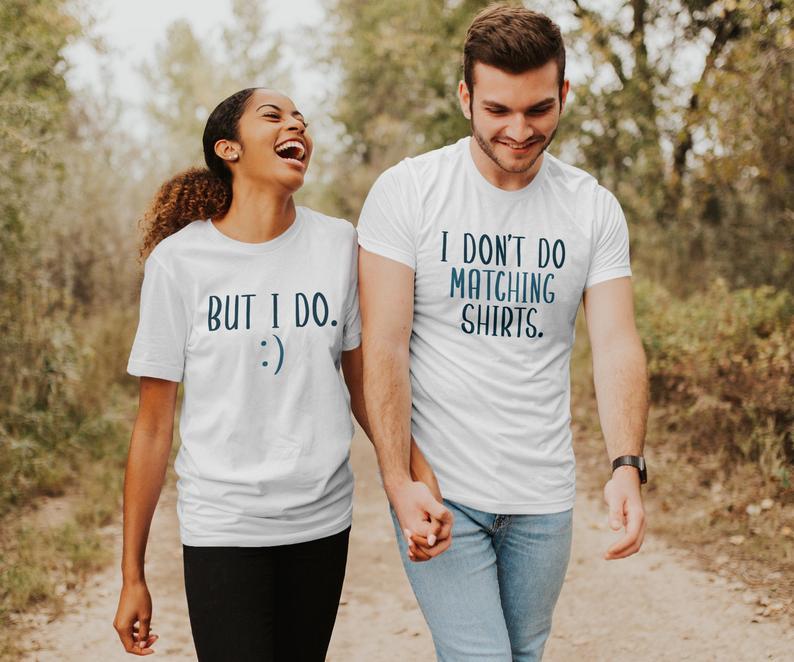 I Don't Do Matching Shirts For Lover Couple T-shirt funny shirts