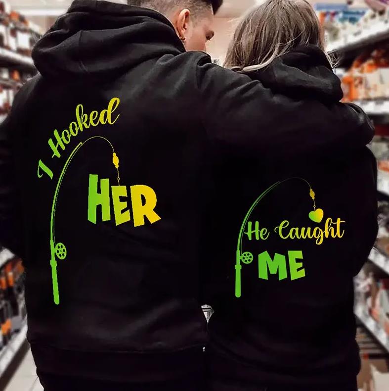 I Hooked Her & He Laught Me Hoodie For Matching Couple