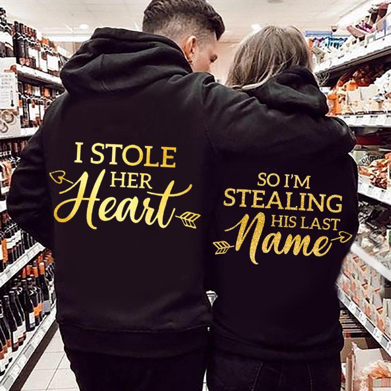I Stole Her Heart So?I?m Stealing His Last Name Couples Hoodie
