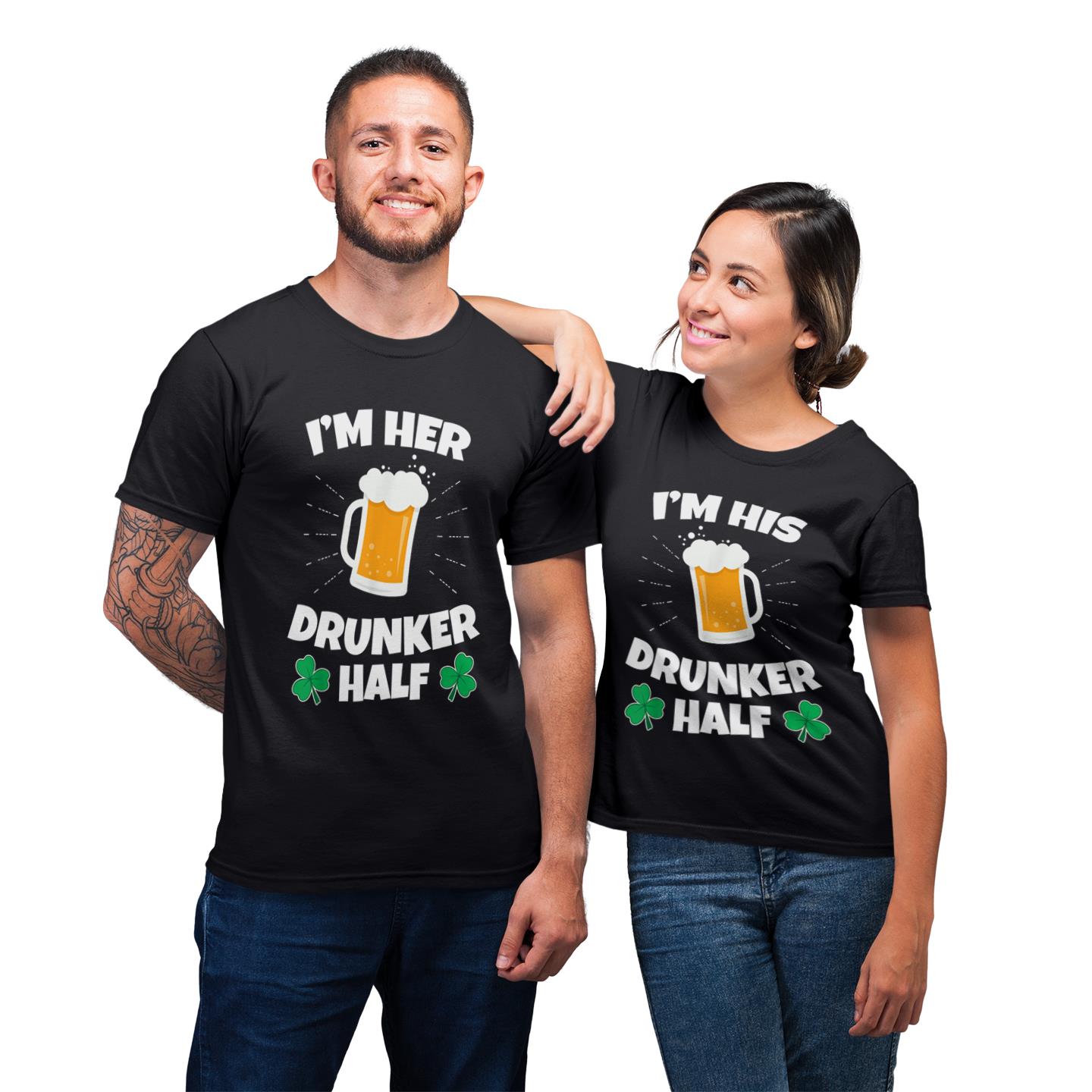 I?m His And Her Drunker Half St Patrick?s Day Shirt For Couple Lover Matching T-shirt