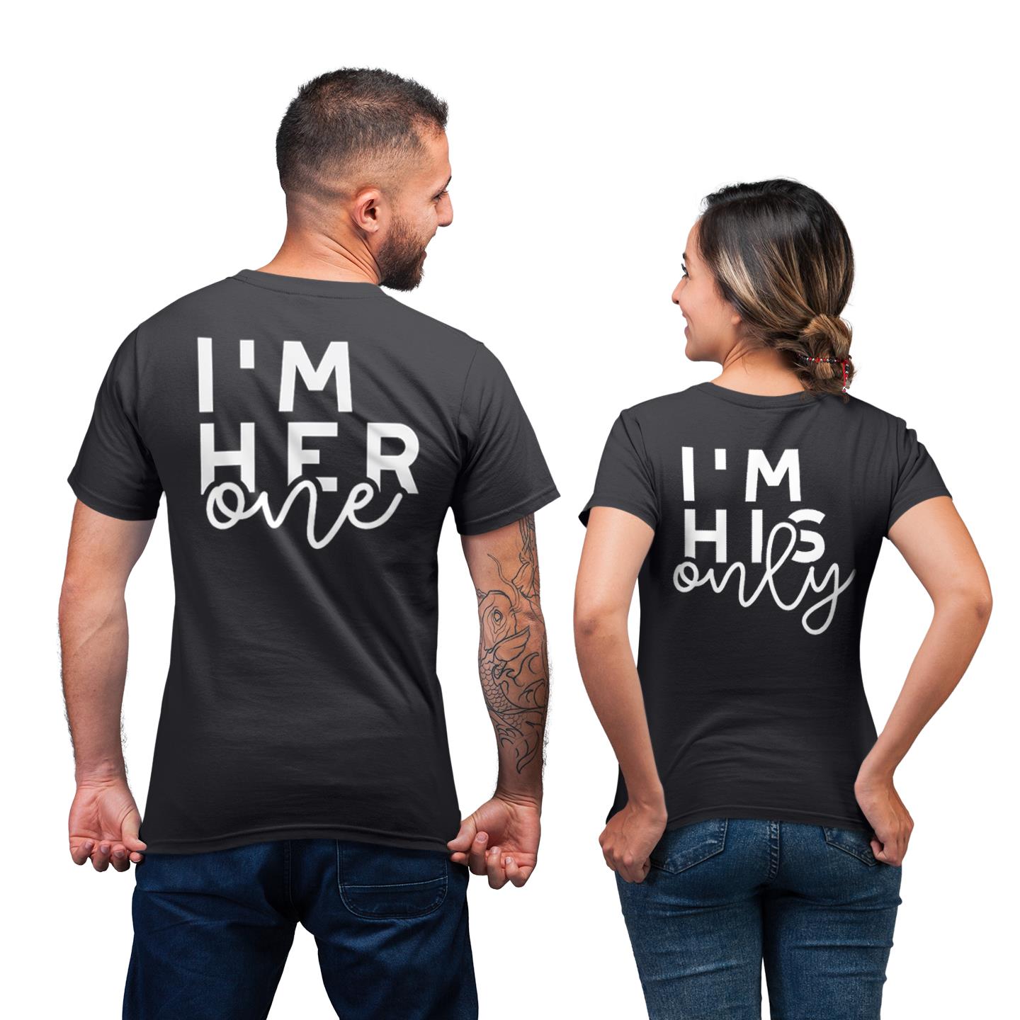I?m His Her Only Shirt For Couple Lover Matching T-shirt