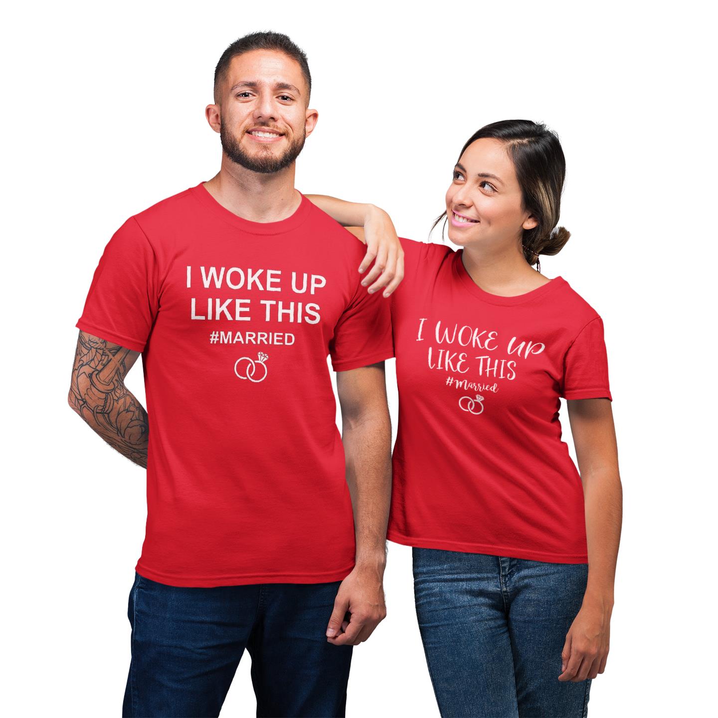 Just Married I Woke Up Like This Funny Matching For Couple T-shirt