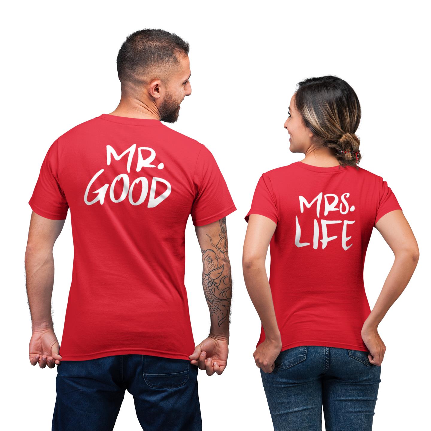 Mr Good Mrs Life Matching For Husband And Wife Couple Wedding Gift Lover T-shirt