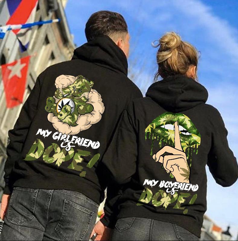 My Girlfriend Is Dope & My Boyfriend Is Dope Hoodie For Matching Couple