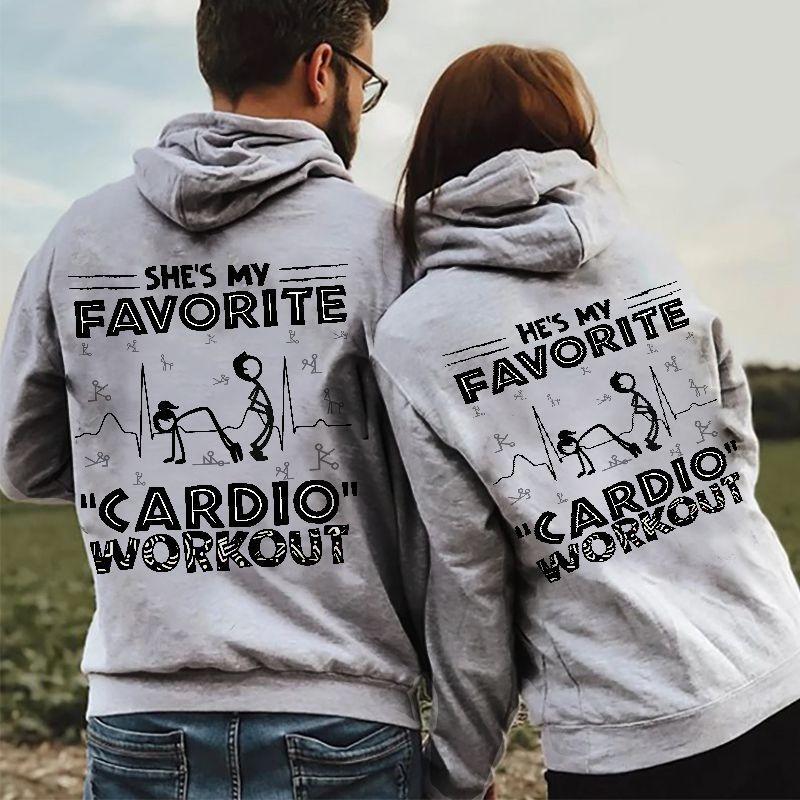 She?s My Favorite Cardio? Workout/He?s My Favorite ?Cardio? Workout Hoodie Gifts For Matching Couples?