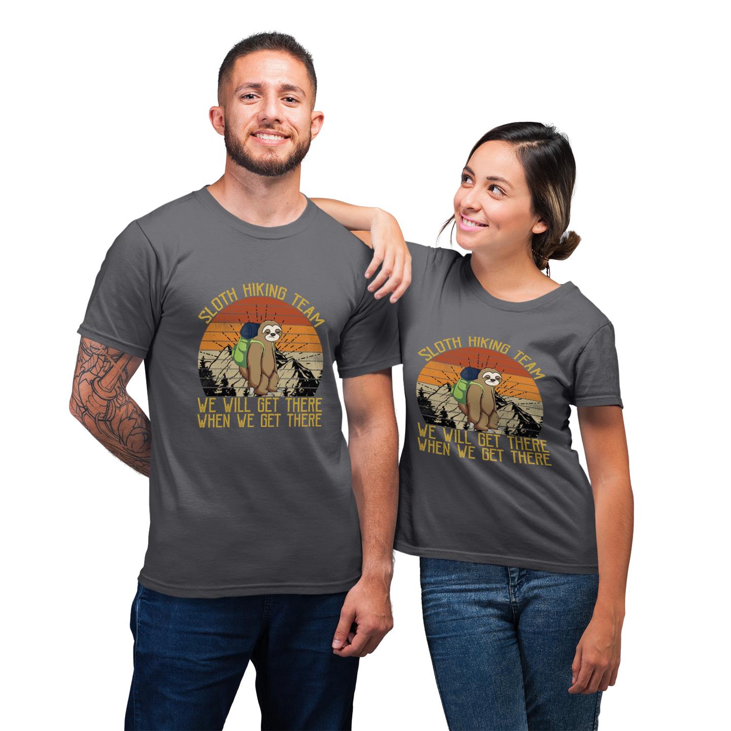 Sloth Hiking Team We?ll Get There Funny For Matching Couple T-Shirt