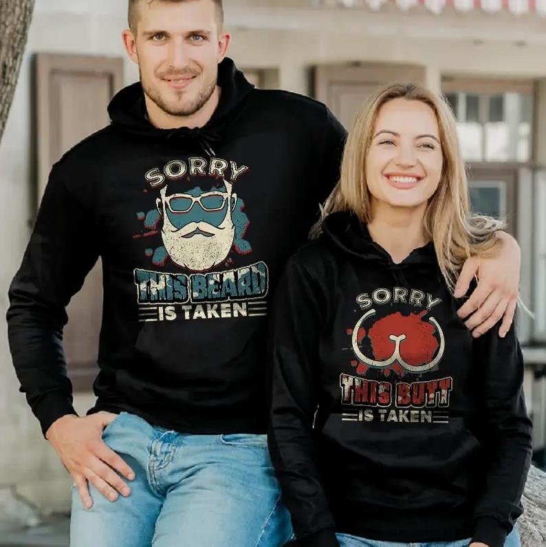 Sorry This Beard Is Taken & Sorry This Butt Is Taken Hoodie Gifts For Matching Couples