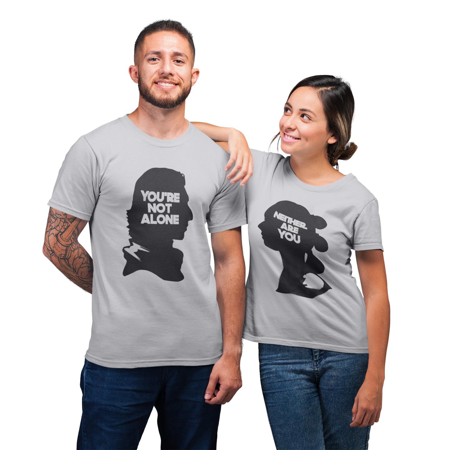 You Are Not Alone Netheir Are You Funny Matching For Couple Gift T-Shirt