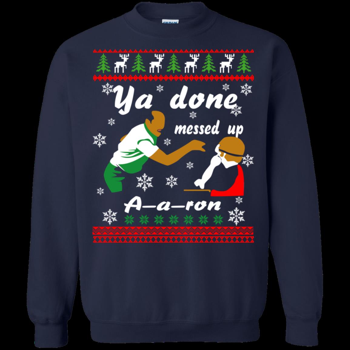 You done messed up aaron christmas sweater hotsell