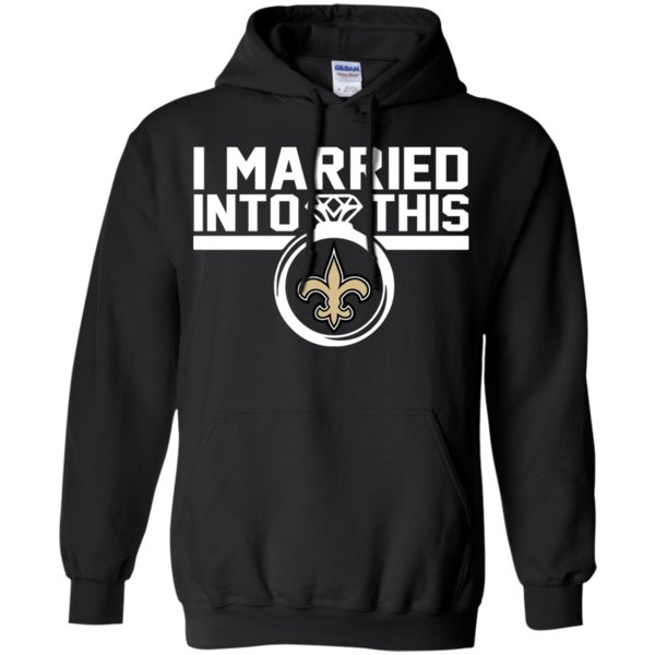 New Orleans Saints I Married Into This Shirt Hoodie 2 