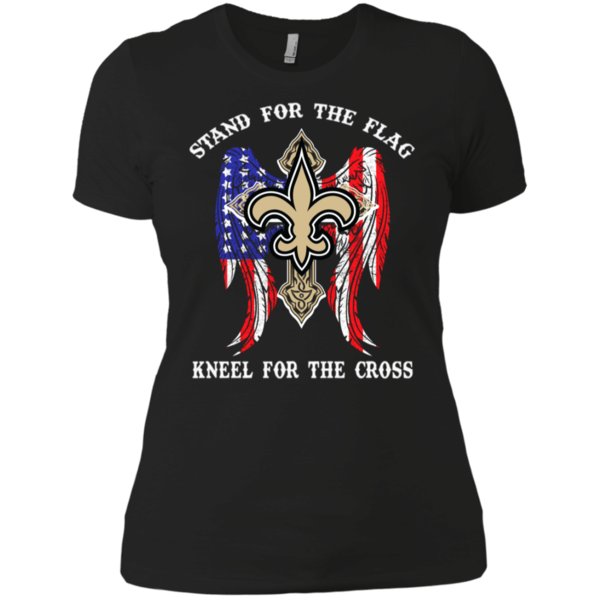 New Orleans Saints Stand For The Flag, Kneel For The Cross T Shirt Ladies Boyfriend Shirt