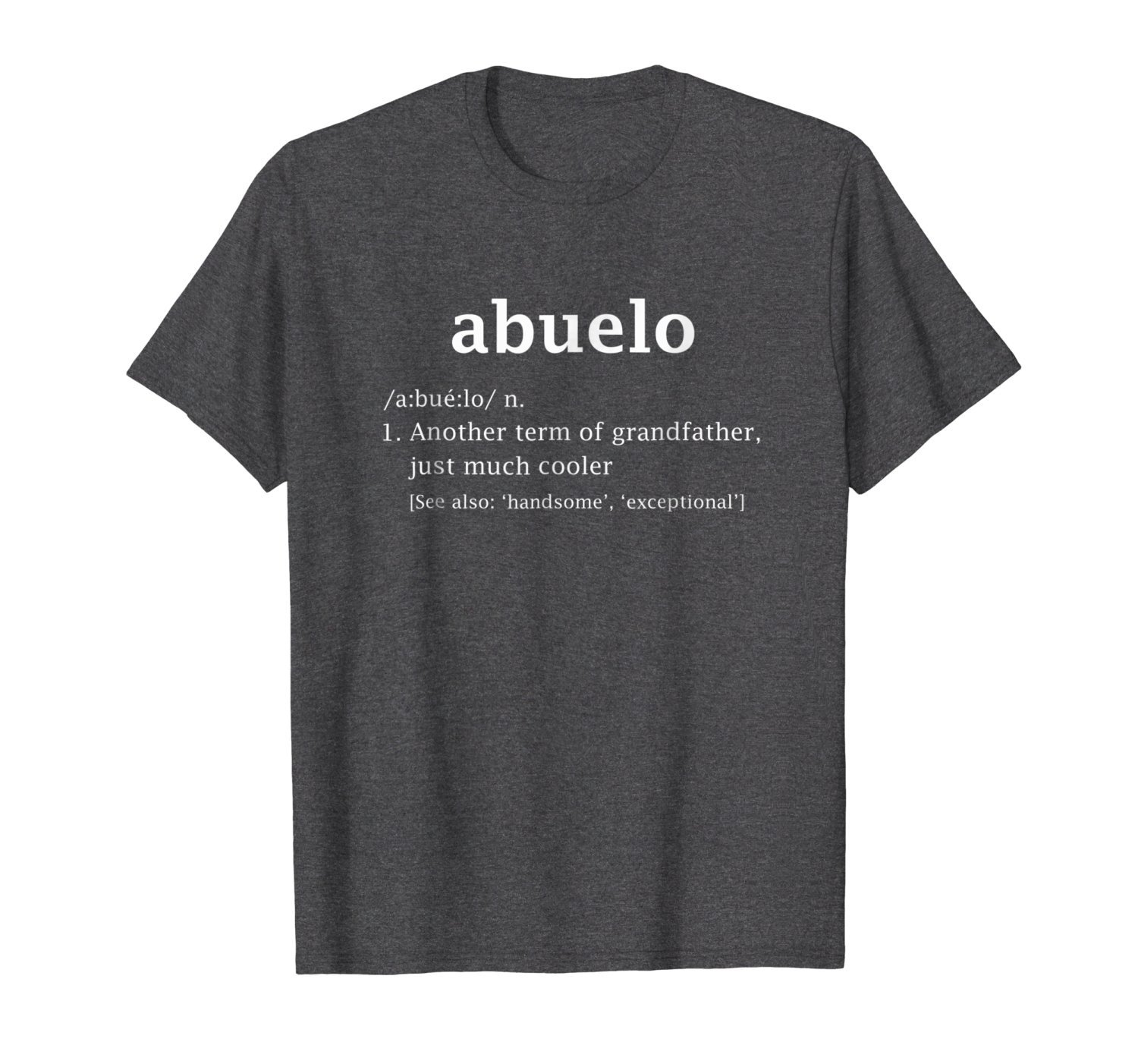 Abuelo Definition Funny Father’s Day Gift Spanish Grandpa funny shirts ...