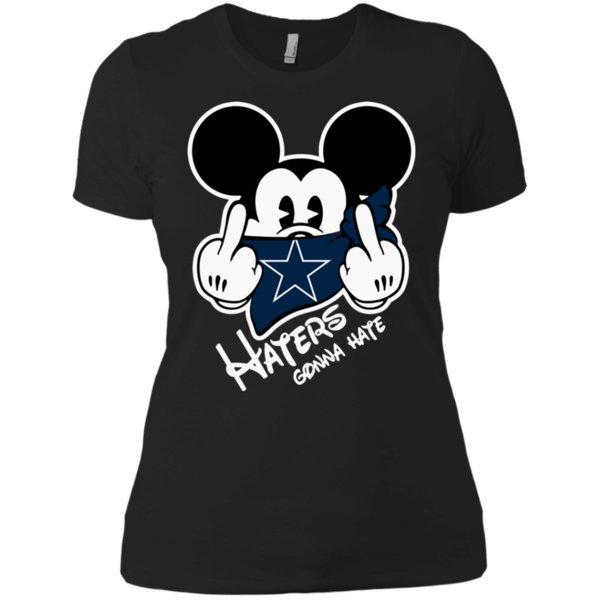Nfl Dallas Cowboys Haters Gonna Hate Mickey Mouse Shirt Ladies’ Boyfriend Shirt