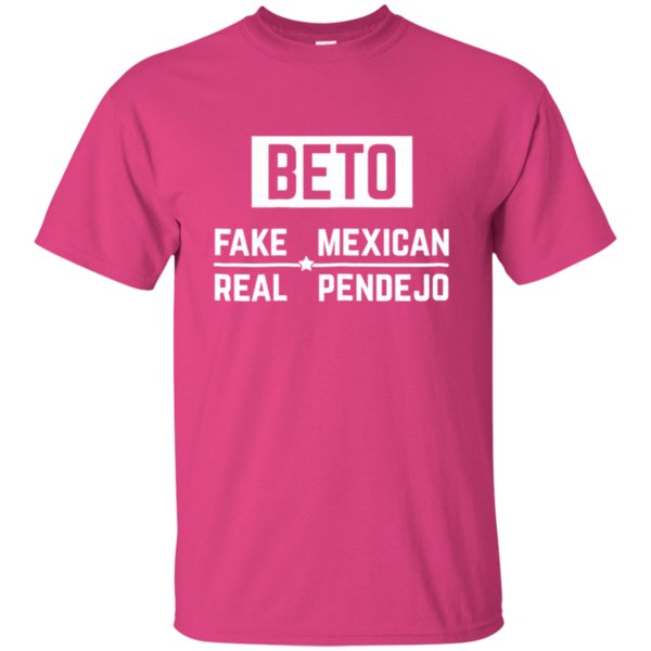 Order Beto Fake Mexican Real Pendejo T-Shirt 1