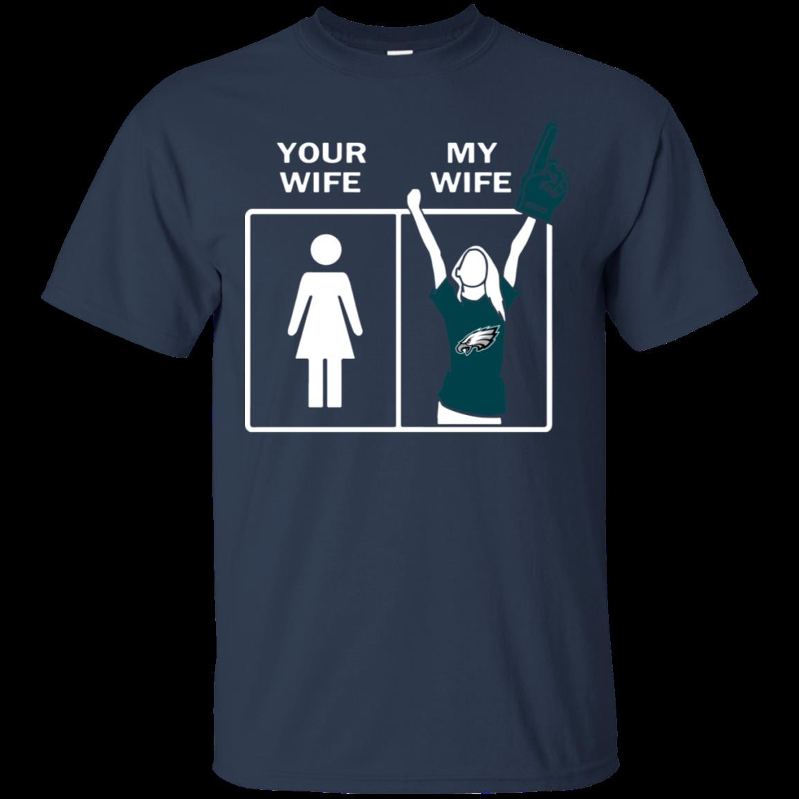 Philadelphia Eagles Wife Husband Shirts Your Wife My Wife funny shirts,  gift shirts, Tshirt, Hoodie, Sweatshirt , Long Sleeve, Youth, Graphic Tee »  Cool Gifts for You - Mfamilygift