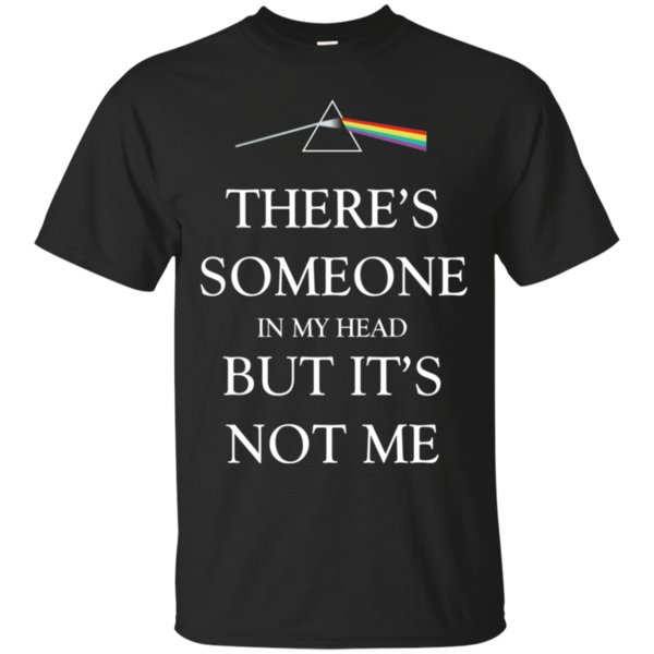 Pink Floyd Shirts There’s Someone In My Head T Shirt Hoodies Sweatshirt
