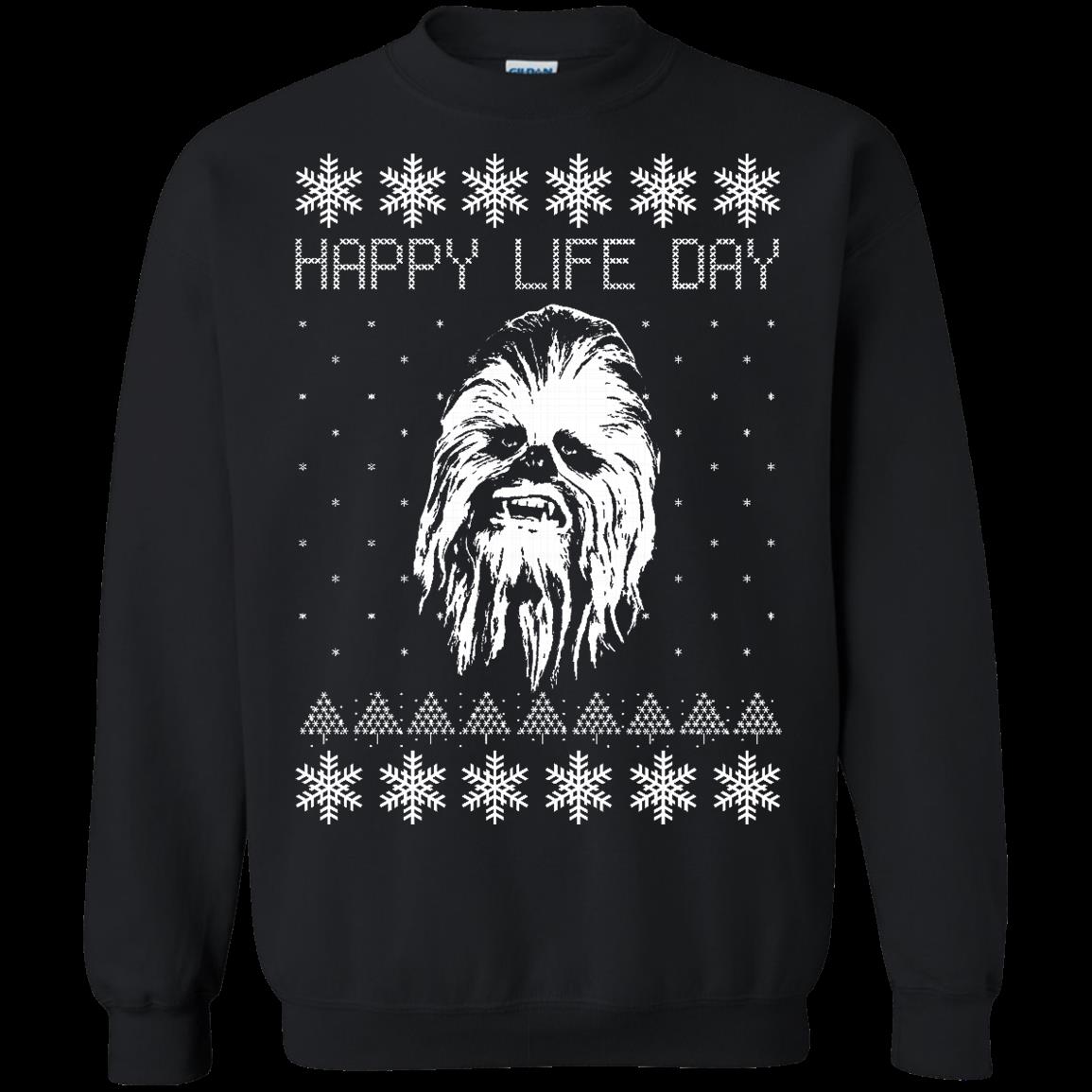 S S Happy Life Day Chewbacca Star Wars Christmas Shirts T Shirt Hoodies Sweatshirt