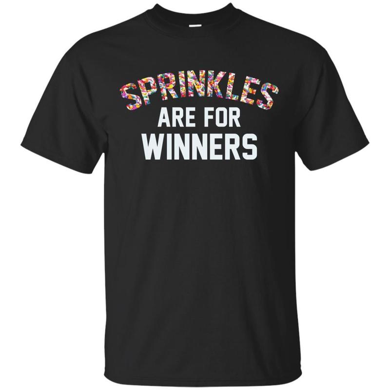 Sprinkles Are For Winners T-Shirt