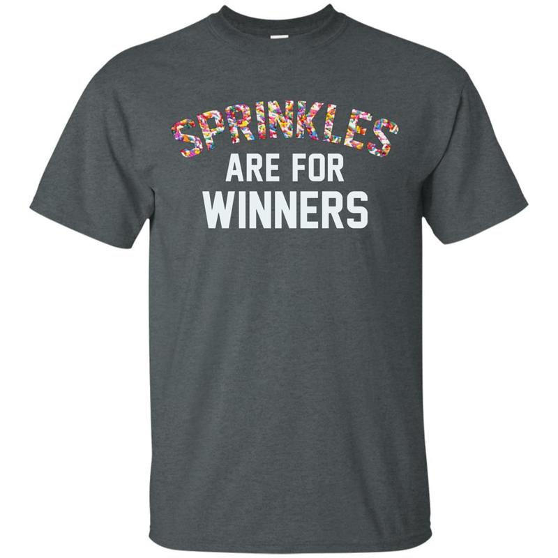Sprinkles Are For Winners T-Shirt 4