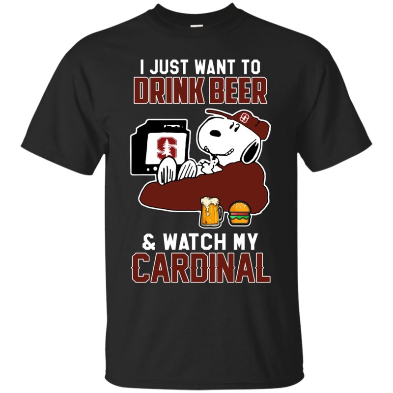 Stanford Cardinal Snoopy Shirts Just Want To Drink Beer & Watch