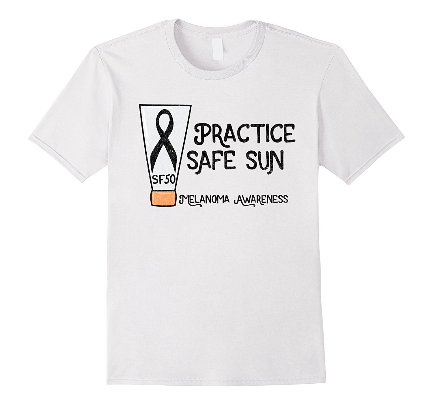 Practice Safe Sun – Melanoma Awareness Skin Cancer T-Shirt