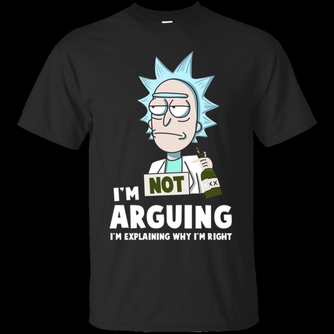 Rick And Morty I’M Not Arguing I’M Explaining Why I’M Right T-Shirt Moano Store